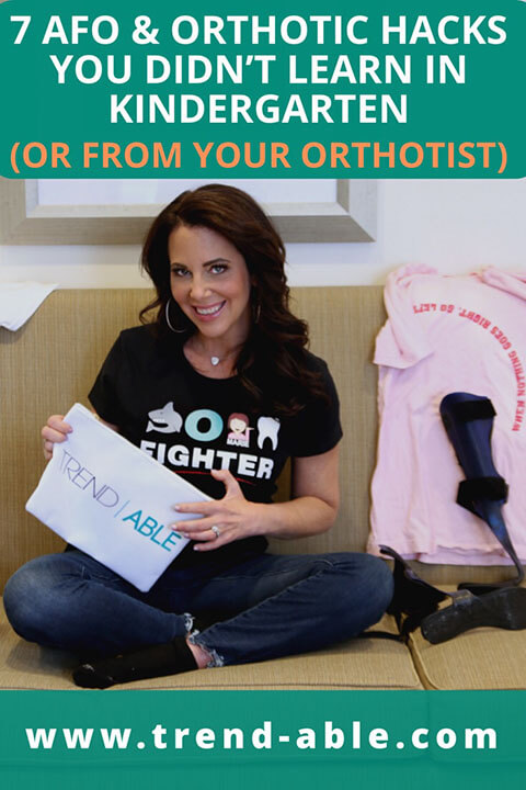 7 hacks for orthotics & afos