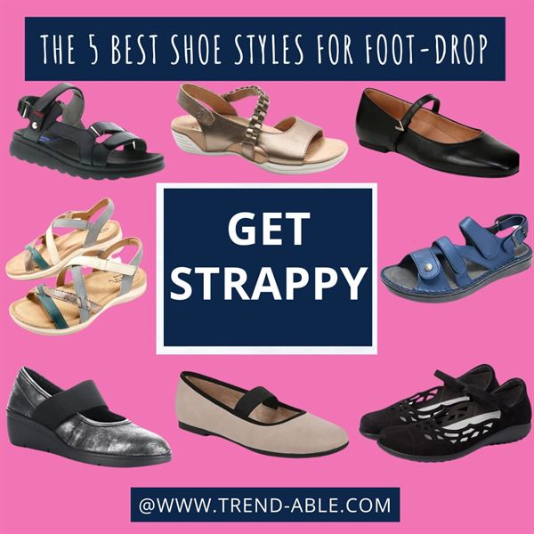 THE 5 BEST SHOE STYLES FOR PEOPLE WITH FOOT DROP Trend Able