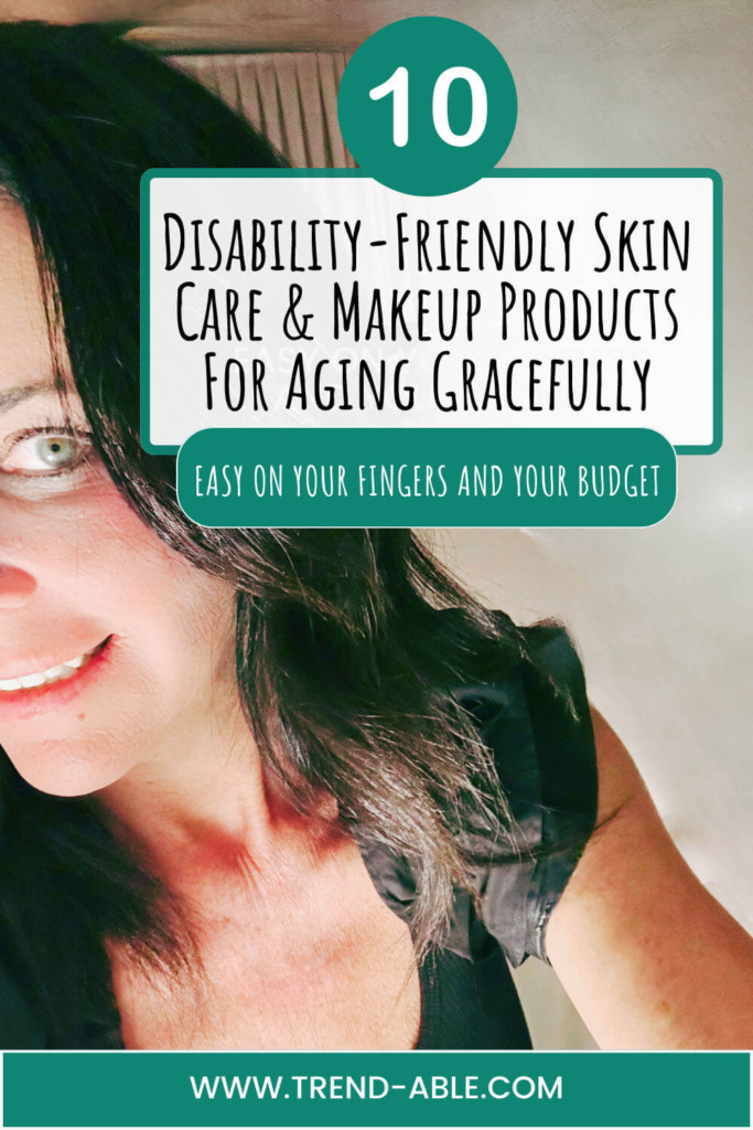 Disability Friendly Skin Care & Makeup Products For Aging Gracefully